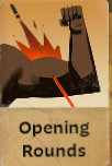 Opening Rounds