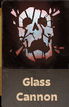 Glass Cannon